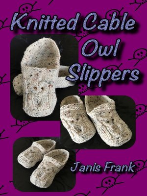 cover image of Knitted Cable Owl Slippers